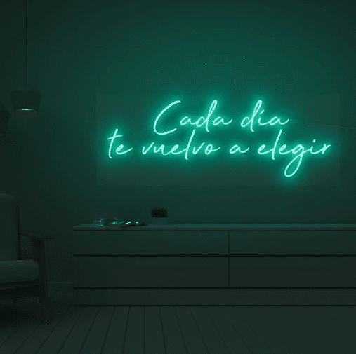 cartel neon - cada día te vuelvo a elegir